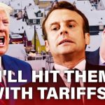 'I'll hit them with tariffs' | Europe in PANIC as Trump warns of
