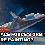 The Space Force just gave us a peek at ORBITAL WARFARE