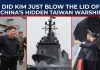 Kim’s Timing Too Perfect: Flaunts 5,000-Ton Nuclear Destroyer as China Preps Taiwan Takeover?
